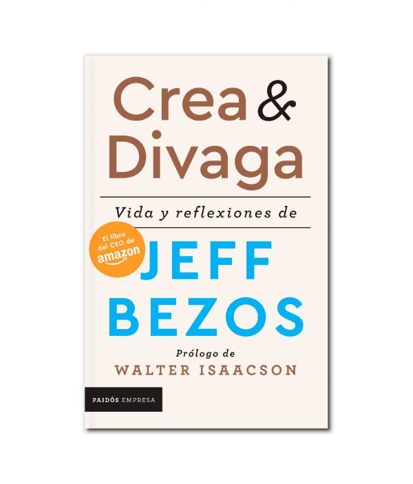 Crea Y Divaga - Jeff Bezos