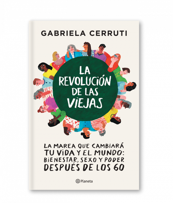 La Revolución De Las Viejas - Gabriela Cerruti