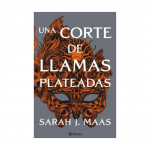 Una Corte De Llamas Plateadas - Sarah J. Maas