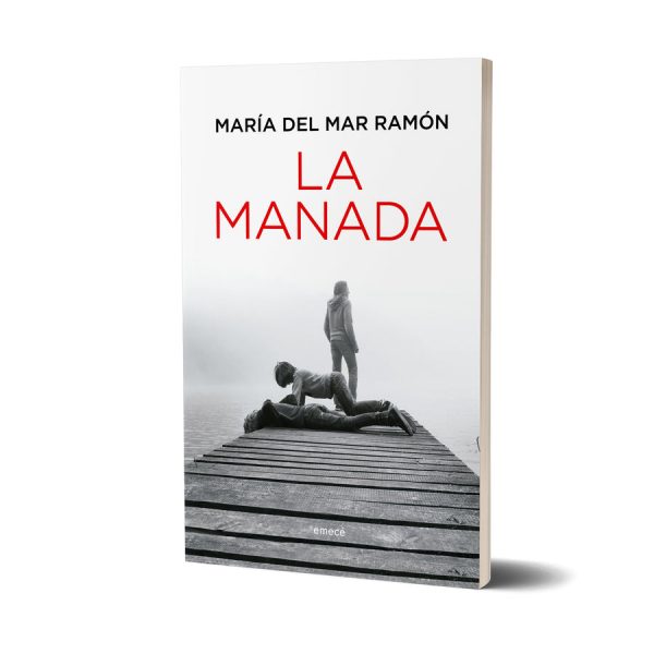 La Manada - María Del Mar Ramón