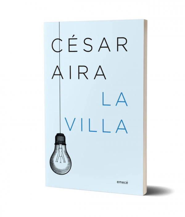 La Villa - César Aira - Emecé
