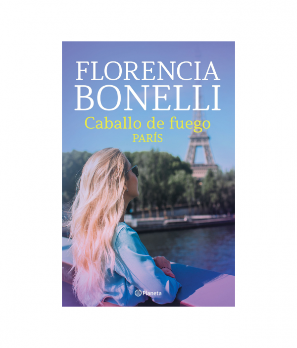 Caballo De Fuego 1. París Florencia Bonelli