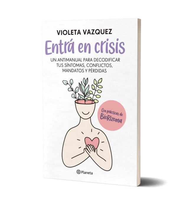 Entrá En Crisis - Violeta Vazquez