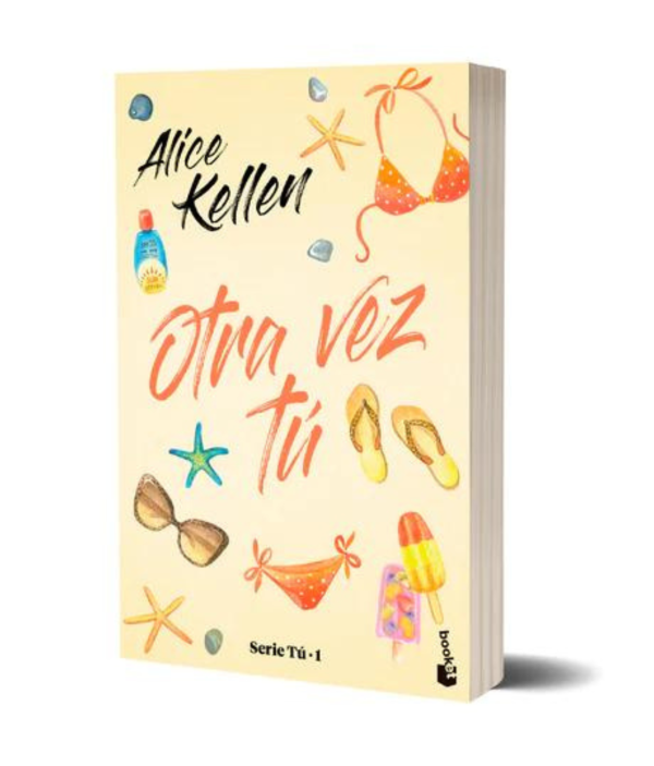 Otra Vez Tú - Alice Kellen - Booket