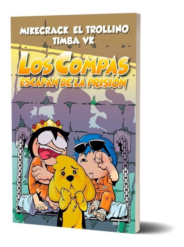 Los Compas 2. Los Compas Escapan De La Prisión - Mikecrack