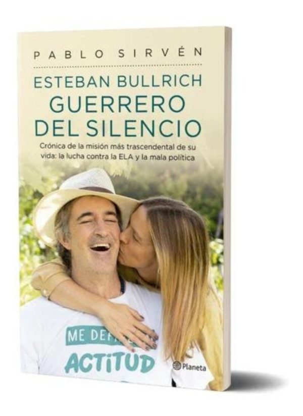 Esteban Bullrich. Guerrero Del Silencio De Pablo Sirvén