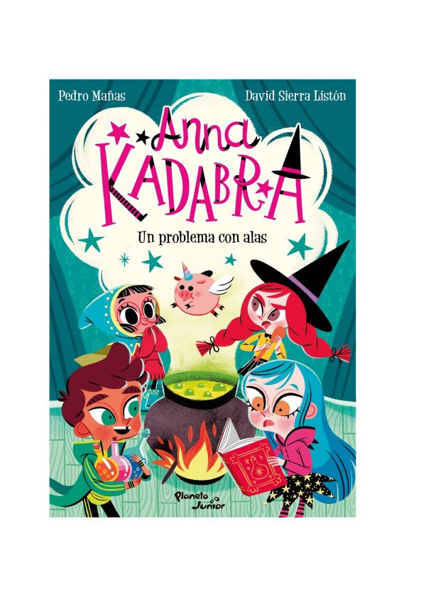 Anna Kadabra 2. Un Problema Con Alas. P. Mañas, D.s. Listón.