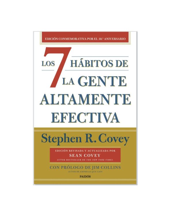 Los 7 Habitos De La Gente Altamente Efectiva - Stephen R. C