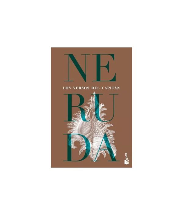 Los versos del Capitán - Pablo Neruda