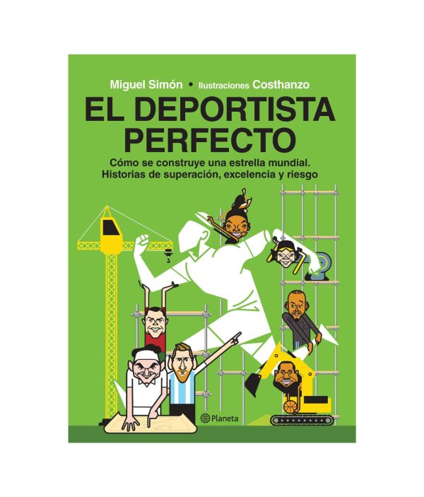 El Deportista Perfecto De Miguel Simon - Costhanzo - Planeta