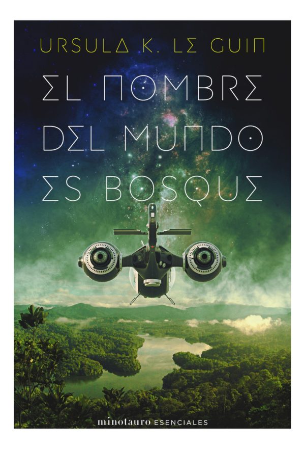 El Nombre Del Mundo Es Bosque - Ursula K. Le Guin