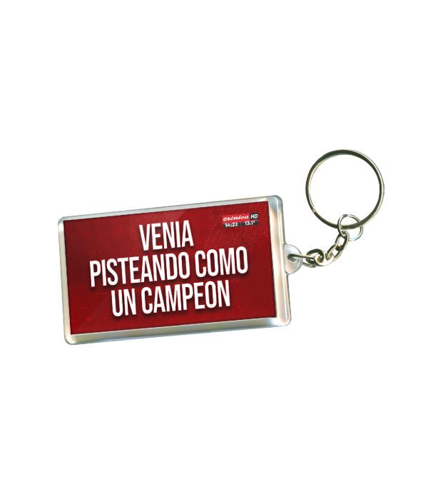 Llavero Placas Rojas Crónica Oficial - Venía pisteando como un campeón