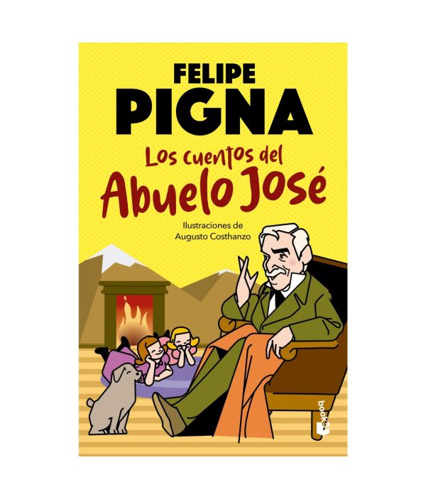 Los Cuentos del Abuelo José (NE) - Felipe Pigna